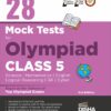 28 Mock Test Series for Olympiads Class 5