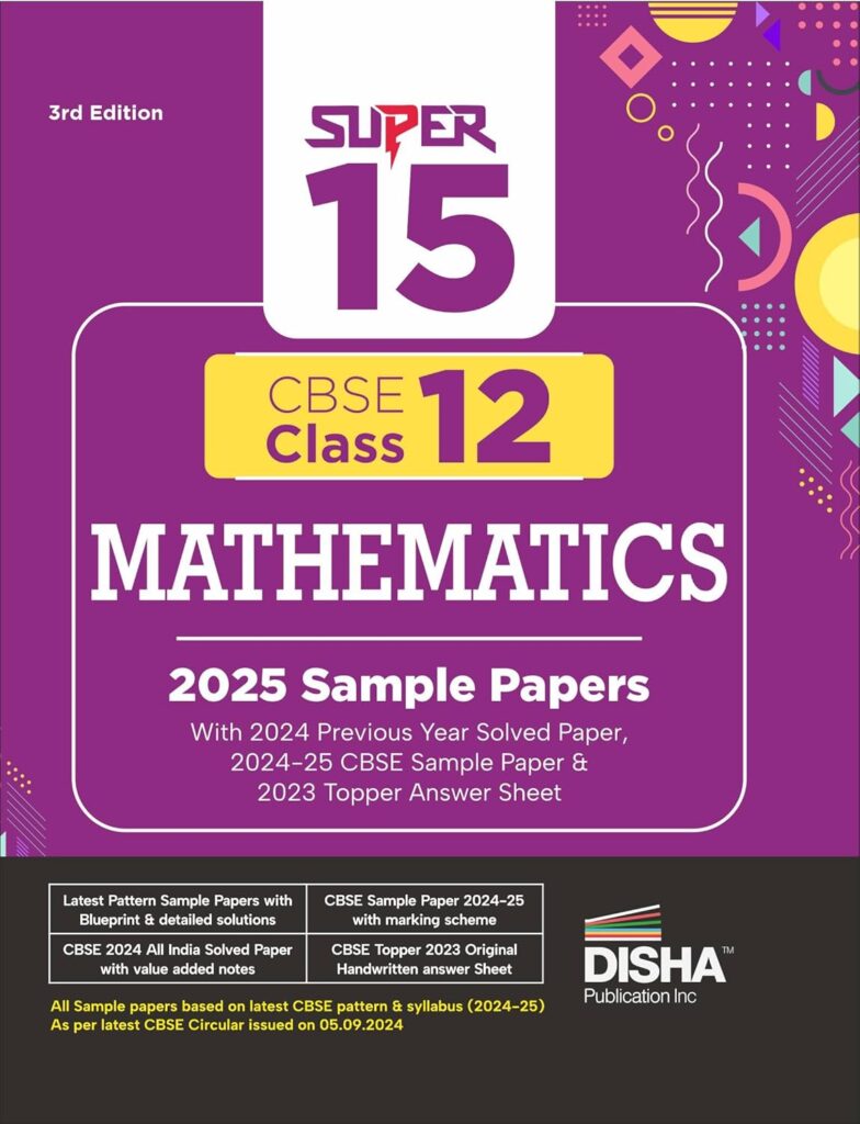 Super 15 CBSE Class 12 Mathematics 2025 Sample Papers with 2024