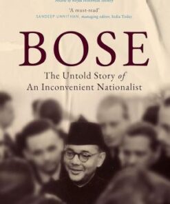 Bose The Untold Story of an Inconvenien