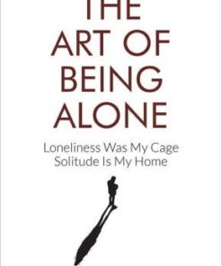 The Art of Being Alone